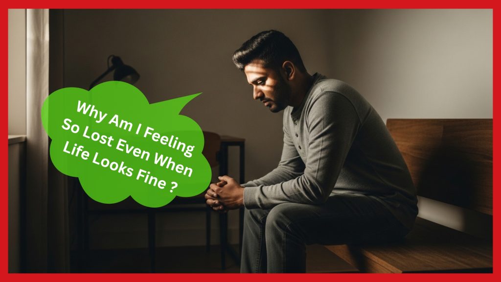 Why Am I Feeling So Lost, a man sitting alone in a quiet room representing mental depletion and loss of direction